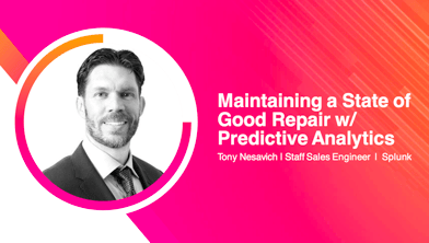 Maintaining a State of Good Repair w Predictive Analytics